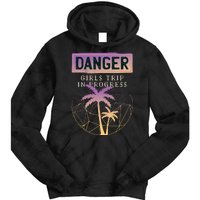 Danger Girls Trip In Progress Tie Dye Hoodie