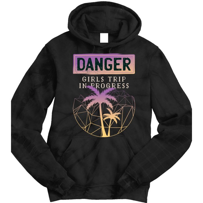 Danger Girls Trip In Progress Tie Dye Hoodie