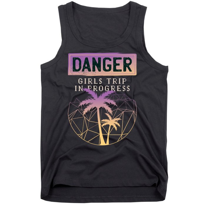 Danger Girls Trip In Progress Tank Top