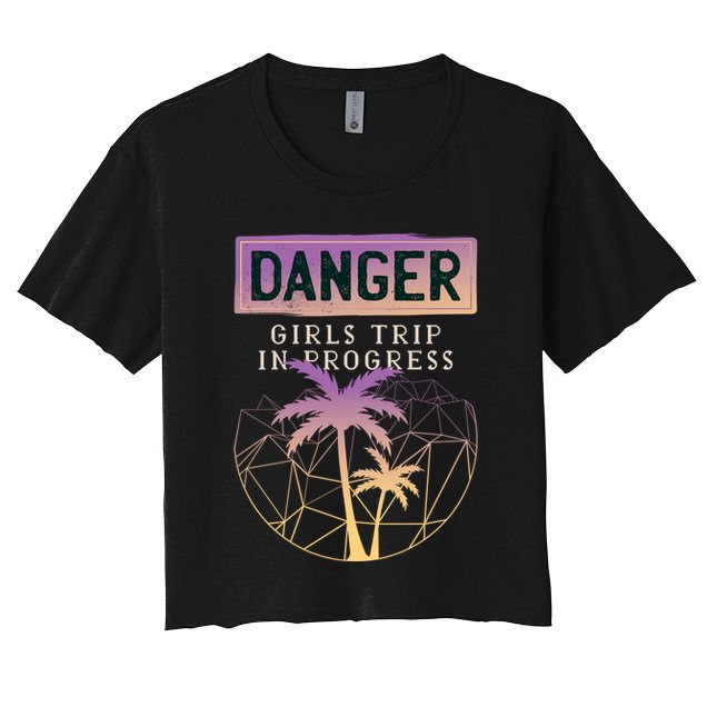 Danger Girls Trip In Progress Crop Top