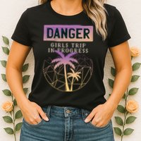 Danger Girls Trip In Progress Womens T-Shirt