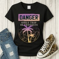 Danger Girls Trip In Progress Womens T-Shirt