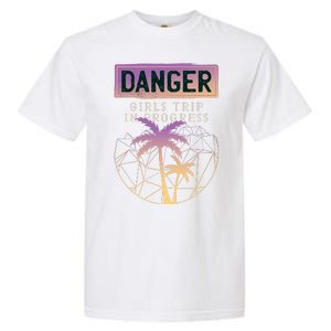 Danger Girls Trip In Progress Garment-Dyed Heavyweight T-Shirt