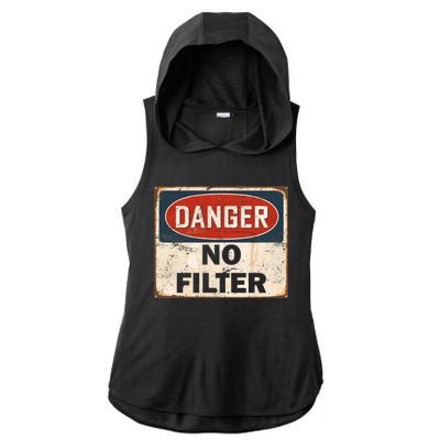 Danger No Filter Warning  Ladies PosiCharge Tri-Blend Wicking Draft Hoodie Tank