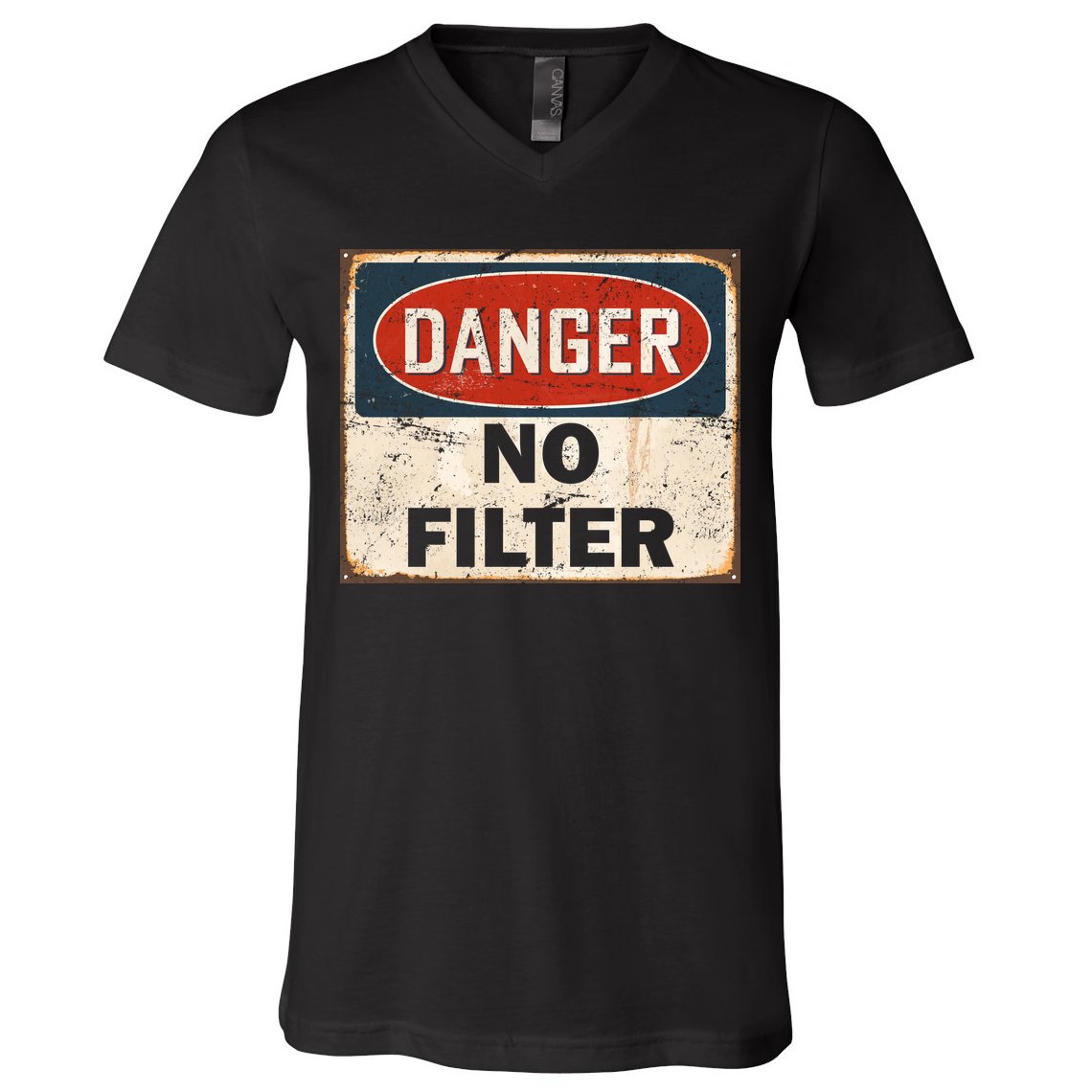 Danger No Filter Warning  V-Neck T-Shirt