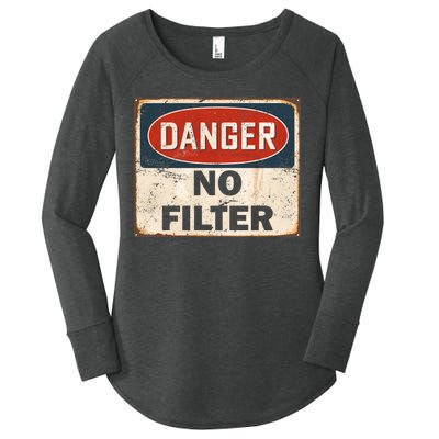 Danger No Filter Warning  Women's Perfect Tri Tunic Long Sleeve Shirt