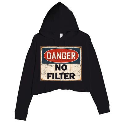 Danger No Filter Warning  Crop Fleece Hoodie