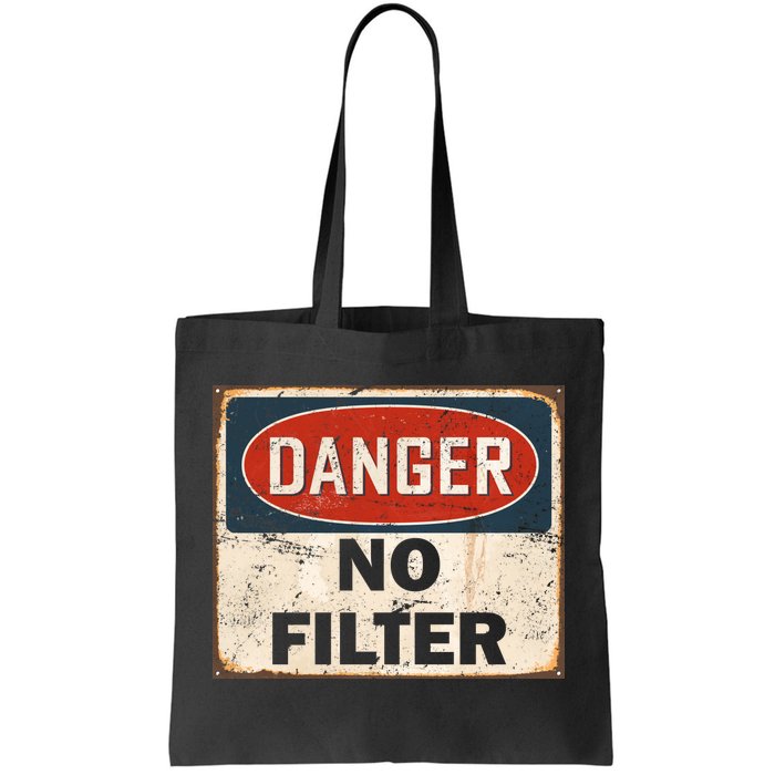 Danger No Filter Warning  Tote Bag