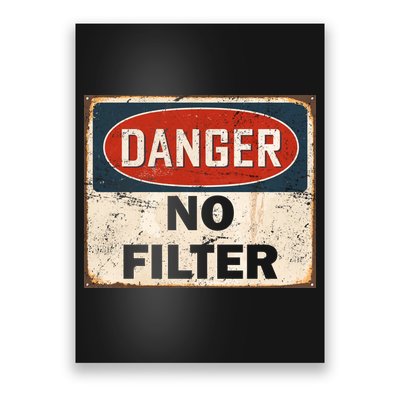 Danger No Filter Warning  Poster