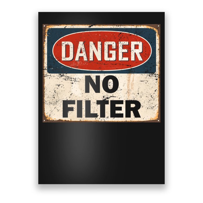 Danger No Filter Warning  Poster