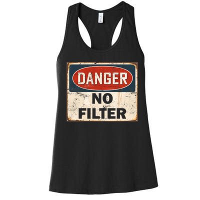 Danger No Filter Warning  Women's Racerback Tank