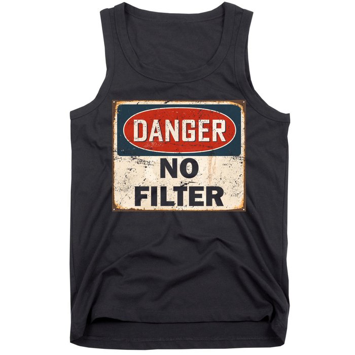 Danger No Filter Warning  Tank Top