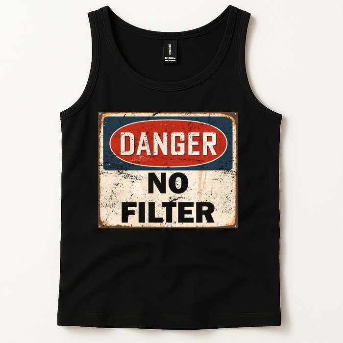 Danger No Filter Warning  Tank Top