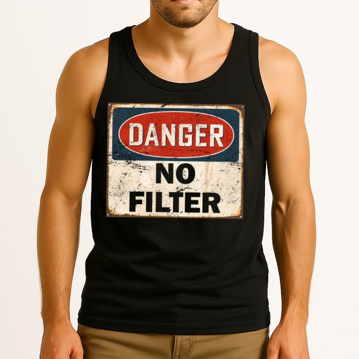 Danger No Filter Warning  Tank Top