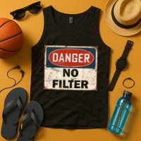 Danger No Filter Warning  Tank Top