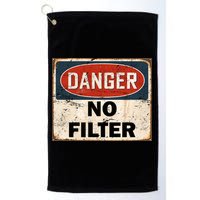 Danger No Filter Warning  Golf Towel