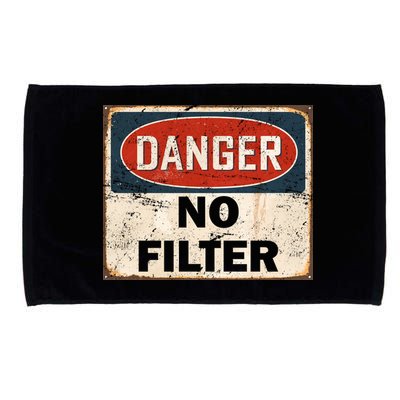 Danger No Filter Warning  Microfiber Hand Towel