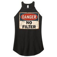 Danger No Filter Warning  Women's Perfect Tri Rocker Tank