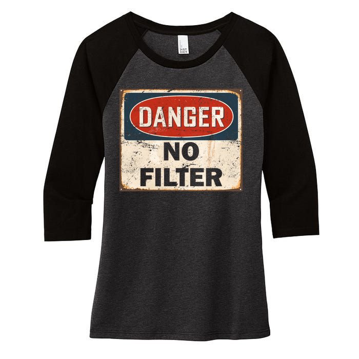 Danger No Filter Warning  Women's Tri-Blend 3/4-Sleeve Raglan Shirt