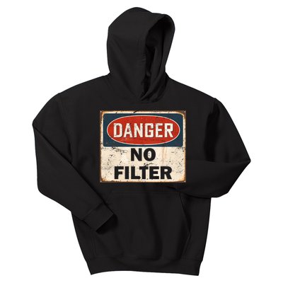 Danger No Filter Warning  Kids Hoodie