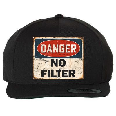 Danger No Filter Warning  Wool Snapback Cap