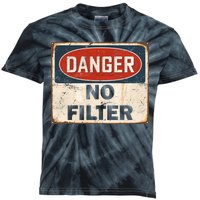 Danger No Filter Warning  Kids Tie-Dye T-Shirt