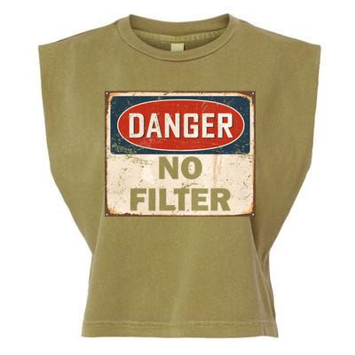 Danger No Filter Warning  Garment-Dyed Women's Muscle Tee