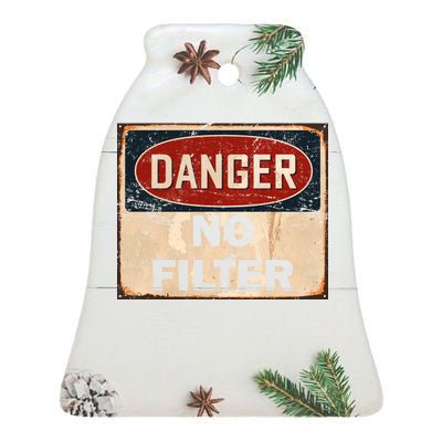 Danger No Filter Warning  Ceramic Bell Ornament