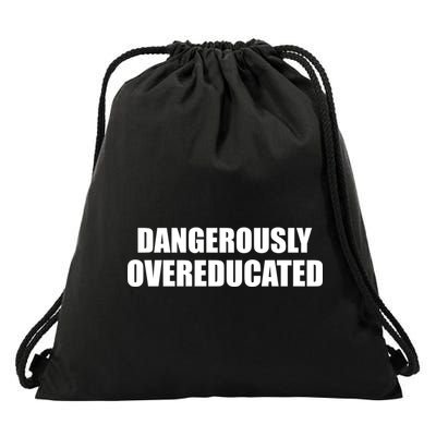 Dangerously Overeducated Drawstring Bag