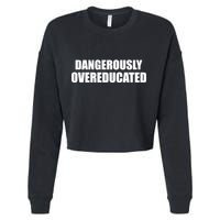 Dangerously Overeducated Cropped Pullover Crew