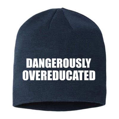 Dangerously Overeducated Sustainable Beanie