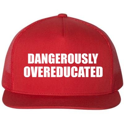 Dangerously Overeducated Flat Bill Trucker Hat