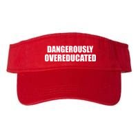 Dangerously Overeducated Visor