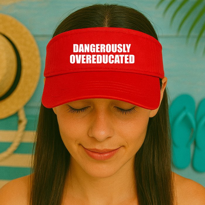 Dangerously Overeducated Visor
