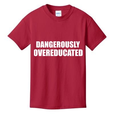 Dangerously Overeducated Kids T-Shirt