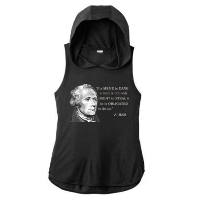 Dank Memes Alexander Hamilton A. Ham Quote Ladies PosiCharge Tri-Blend Wicking Draft Hoodie Tank