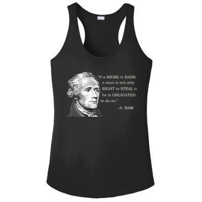 Dank Memes Alexander Hamilton A. Ham Quote Ladies PosiCharge Competitor Racerback Tank