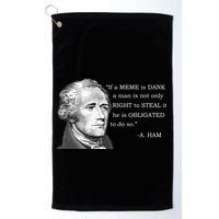 Dank Memes Alexander Hamilton A. Ham Quote Golf Towel