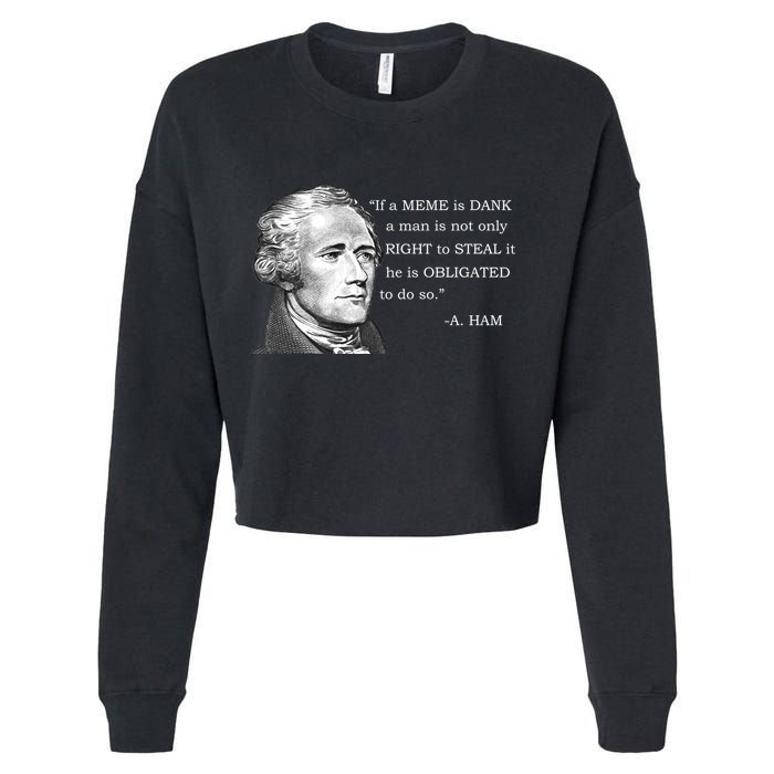 Dank Memes Alexander Hamilton A. Ham Quote Cropped Pullover Crew