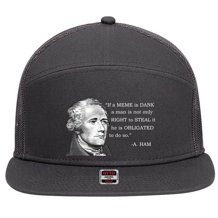 Dank Memes Alexander Hamilton A. Ham Quote 7 Panel Mesh Trucker Snapback Hat