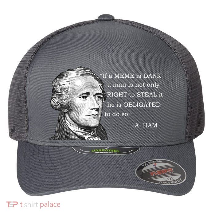 Dank Memes Alexander Hamilton A. Ham Quote Flexfit Unipanel Trucker Cap