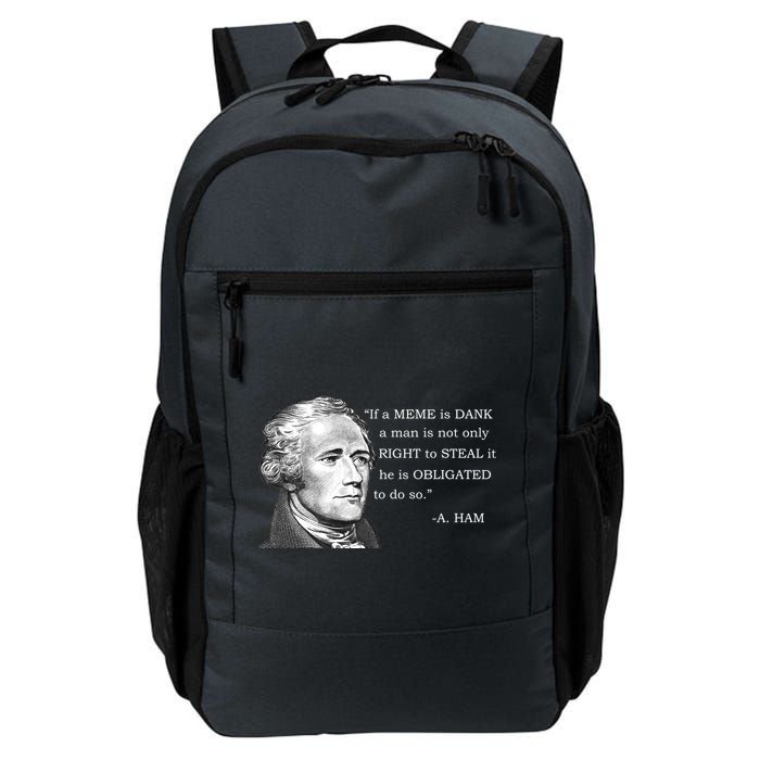 Dank Memes Alexander Hamilton A. Ham Quote Backpack