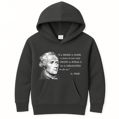 Dank Memes Alexander Hamilton A. Ham Quote Kids Hoodie