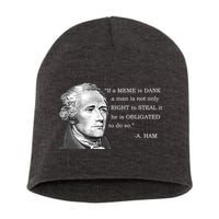 Dank Memes Alexander Hamilton A. Ham Quote Short Acrylic Beanie
