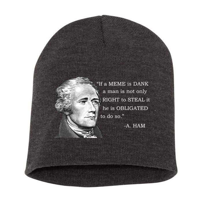 Dank Memes Alexander Hamilton A. Ham Quote Short Acrylic Beanie
