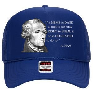 Dank Memes Alexander Hamilton A. Ham Quote High Crown Mesh Back Trucker Hat