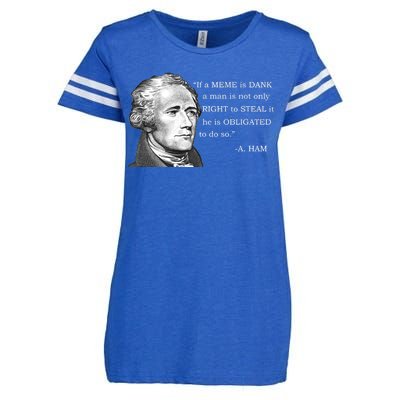 Dank Memes Alexander Hamilton A. Ham Quote Enza Ladies Jersey Football T-Shirt