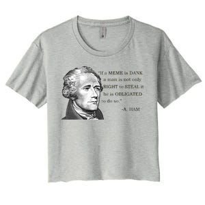 Dank Memes Alexander Hamilton A. Ham Quote Women's Crop Top Tee