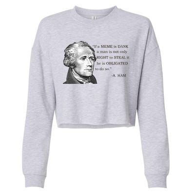 Dank Memes Alexander Hamilton A. Ham Quote Cropped Pullover Crew