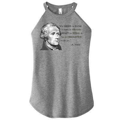 Dank Memes Alexander Hamilton A. Ham Quote Women's Perfect Tri Rocker Tank